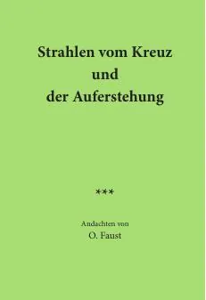Titelbild: Strahlen vom Kreuz und der Auferstehung - O. Faust - Br.16