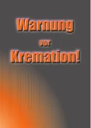 Titelbild: Warnung vor Kremation ! - Br 08.3